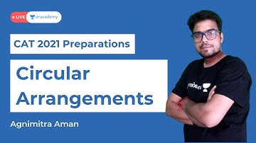 Circular Arrangement | LRDI classes for cat exam 2021 | Unacademy CAT by mba exam preparations
