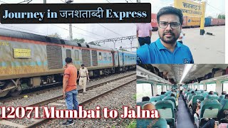 Full Journey | Mumbai to Jalna 12071 Jan Shatabdi Express | AC Chair Car | Kasara Ghat | Monsoon