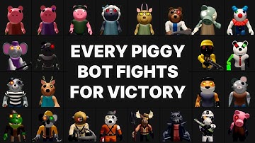 Every Piggy Bot Fights For Victory