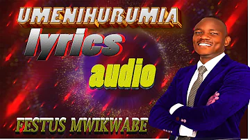 ## UMENIHURUMIA## HUU WIMBO SIO WIMBO WA KAWAIDA UNAGUSA MAISHA YAKO. OFFICIAL VIDEO BY FESTUS.