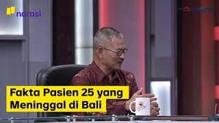Gara-Gara Corona: Fakta Pasien 25 yang Meninggal di Bali (Part 1) | Mata Najwa
