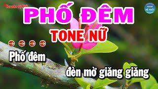 Karaoke Phố Đêm Tone Nữ Nhạc Sống Mới Dễ Hát Nhất | Karaoke Đệ Nhất
