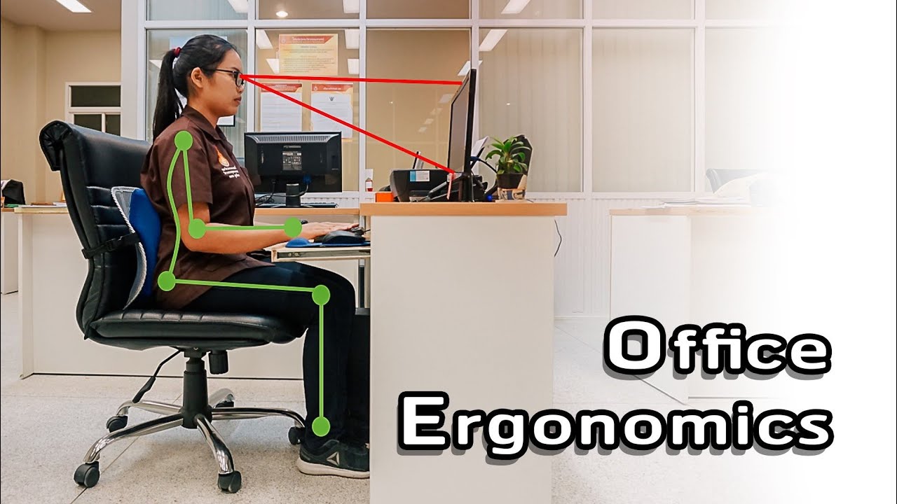 Office Ergonomics - ท่าทางการนั่งทำงานที่ถูกหลักการยศาสตร์