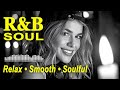 Best R&B Soul Playlist 2025 — Chill & Smooth R&B Mix for Work & Study