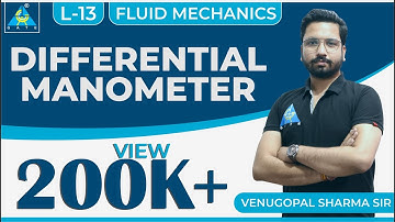 Fluid Mechanics | Module 2 | Differential Manometer (Lecture 13)