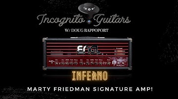 ENGL INFERNO - Marty Friedman Signature AMP w/ Doug Rappoport