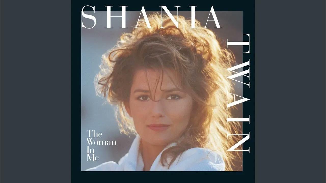 Shania Twain Any Man Of Mine Radio/High Pitched YouTube