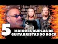 5 Duplas de Guitarristas do Rock