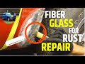 How to Repair a Rust Hole with Fiberglass - No Welding!