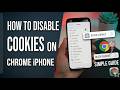 Disable Cookies in Chrome on iPhone for More Privacy