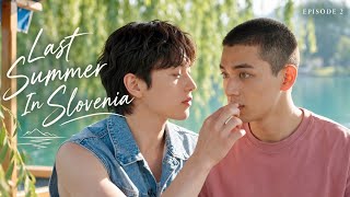 Last Summer In Slovenia EP 2 | BL Series | One Last Pretense 