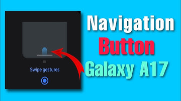 Samsung Galaxy A17 Me Navigation button kaise set kare #samsunggalaxyA17 #Navigationbar #A17