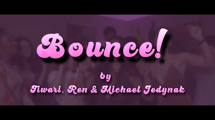 Tiwari & REN - Bounce! (Official Video) ft. Michae...