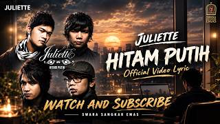 Download lagu Juliette - Hitam Putih |  Lyric Video | Lagu Pop Indonesia