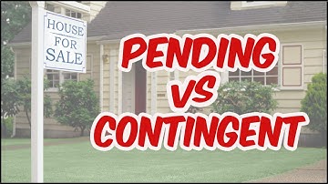 Pending vs Contingent Home Sale Contingency