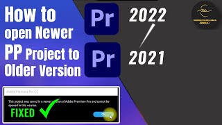 How to open Newer Version of Premiere Project in Older Version   Tutorial 2022