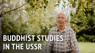Buddhist Studies in the Soviet Union | Dr Andrey Terentyev