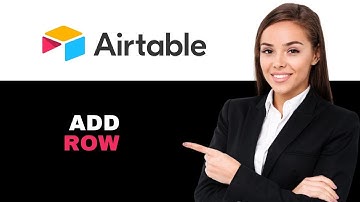 How to Add a Row in Airtable 2025