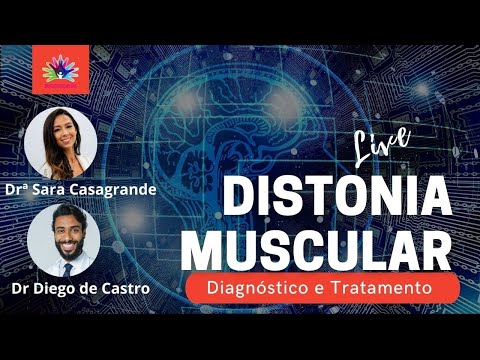 Vídeo: Distonia - Formas, Sintomas, Tratamento, Diagnóstico
