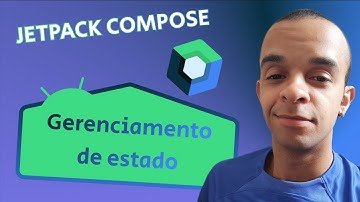 Aprenda a usar o Jetpack Compose: O que é gerenciamento de estado?