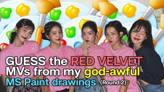 [HARD] Guess the Red Velvet MV from my god-awful drawings (Round 2)
