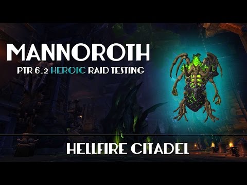 Heroic Mannoroth | PTR 6.2 Raid Testing | First Phase