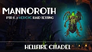 Heroic Mannoroth | PTR 6.2 Raid Testing | First Phase