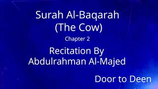 Surah Al-Baqarah (The Cow) Abdulrahman Al-Majed  Quran Recitation