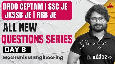 SSC JE/DRDO/JKSSB JE/RRB JE 2022-23 | Mechanical Engineering | Questions Series #8 | Shivam Sir