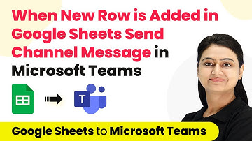 How to Send Channel Messages in Microsoft Teams when Row is Added in Google Sheets