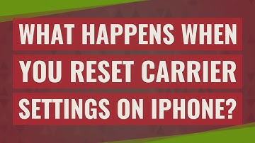 What happens when you reset carrier settings on iPhone?