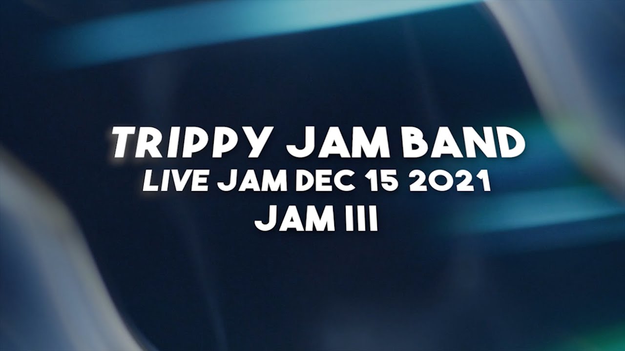 Trippy Jam Band, Live Jam Part III YouTube