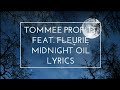 Tommee Profitt Feat Fleurie Midnight Oil Lyrics mp3