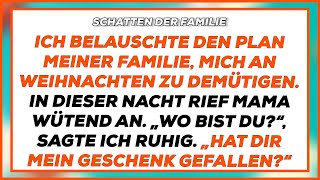 In dieser Nacht belauschte ich den Plan meiner Familie, mich an Weihnachten zu demütigen.