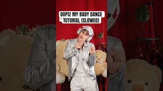 OOPS MY BABY DANCE TUTORIAL SLOW VERSION (LITTLE MIX & CHARLIE PUTH) | CUTE TREND WITH EASY MOVES