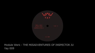 Module Werk - THE MISADVENTURES OF INSPECTOR JU