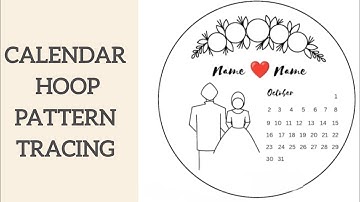 Calendar Hoop Art || Detailed PatternTracing Tutorial || Embroidery for Beginners