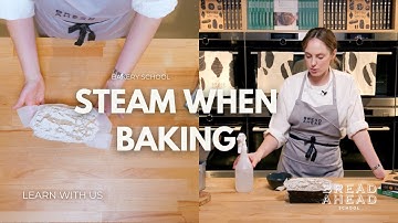 Why you need steam when baking bread, improve your bread baking.