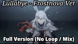 [Arknights] Lullabye - Frostnova Ver. Full Song (Japanese + Romaji + English Subtitled)