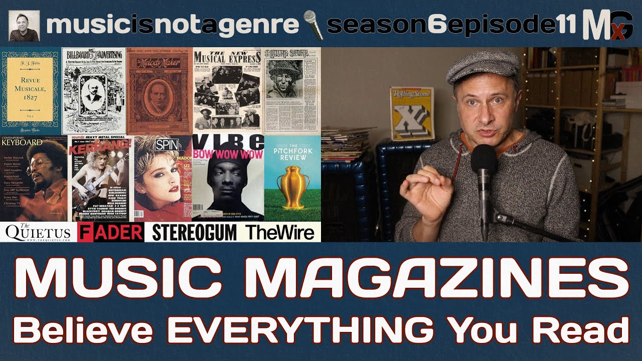 Music Magazines – Believe EVERYTHING You Read | MxG S6Ep11