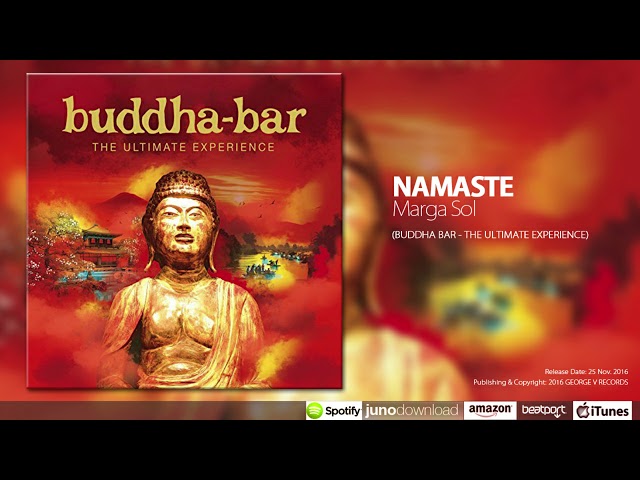 Namaste -  Marga Sol (Buddha Bar, The Ultimate Experience)