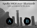 Apollo App Series: MIDI Over Bluetooth, Remote Recorder, &amp; Sound Injector