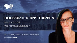 Docs or it didn't happen | Milana Cap | phpday 2022