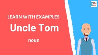 Celebrity Uncle Tom | Meaning with examples | Learn English | My Word Book Wealth
