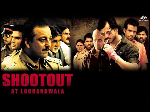 Shootout At Lokhandwala ACTION MOVIE Amitabh B Vivek O Sanjay D Suniel S Bollywood Movie