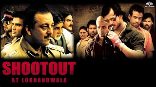 Shootout at Lokhandwala | ACTION MOVIE | Amitabh B, Vivek O, Sanjay D, Suniel S | Bollywood Movie
