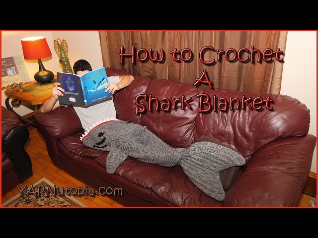How to Crochet a Shark Blanket 