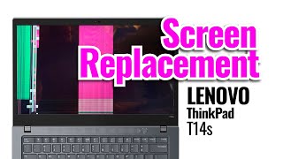 Lenovo ThinkPad T14s laptop screen replacement
