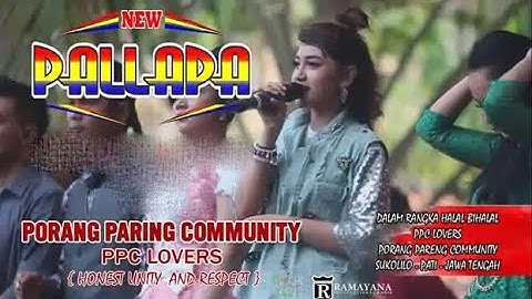 NEW PALLAPA FULL ALBUM TERBARU LIVE "PPC COMUNITY" PORANG PARING SUKOLILO PATI