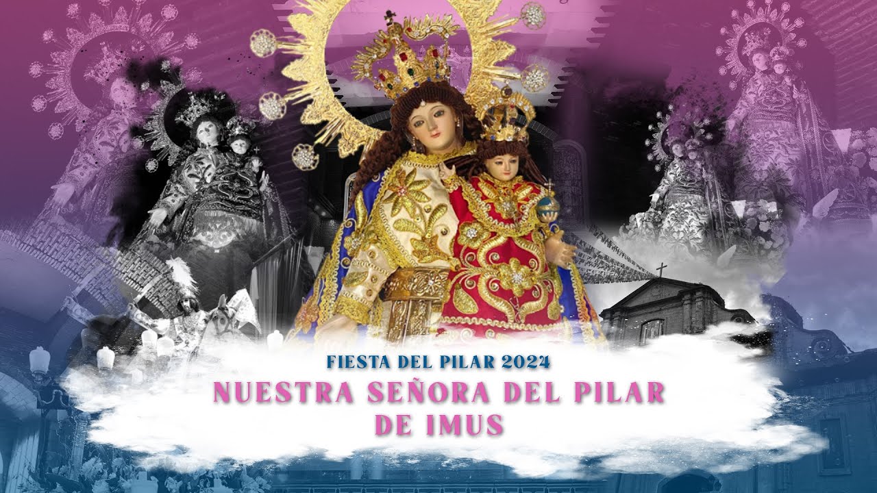Fiesta Del Pilar 2024 (Nuestra Señora del Pilar de Imus)